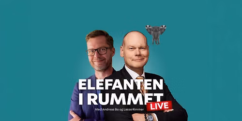 ELEFANTEN I RUMMET - LIVE PODCAST MED ANDREAS BO & LASSE RIMMER