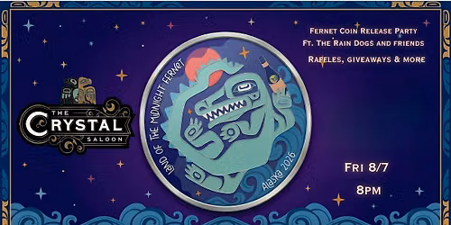 Fernet Coin Release Party Ft The Rain Dogs & Friends