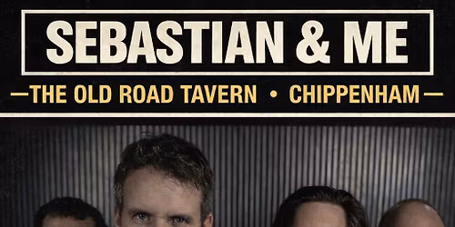 Sebastian & Me @ The Old Road Tavern