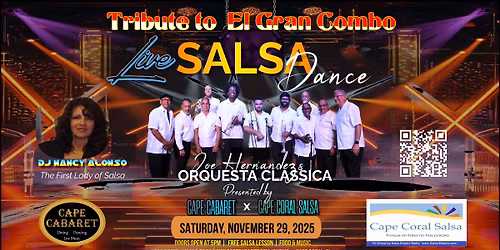 A Tribute to EL GRAN COMBO w\/ Joe Hernandez's Orquesta Classica & DJ NANCY ALONSO