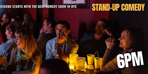 Happy Hour Free Comedy Show in NYC - First Stop Friday