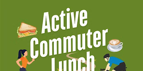 Active Commuter Community Lunch - for all UoM Staff Members