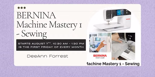 BERNINA Machine Mastery 1 - Sewing