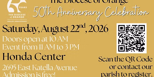 Diocese of Orange's 50th Anniversary Celebration
