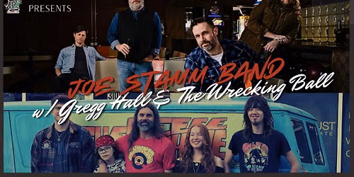 Joe Stamm Band w\/ Gregg Hall and the Wrecking Ball!