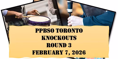 Round 3 - 2026 PPBSO Toronto Knockout Contests