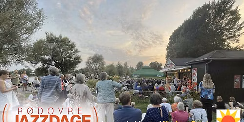 R\u00d8DOVRE JAZZDAGE: SYNG SOLEN NED VED DAMHUSKANTEN