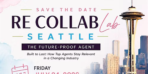 RE Collab Lab Seattle: The Future-Proof Agent