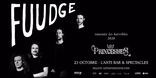 Fuudge avec Princesses \/\/ Vendredi 23 octobre 2026 \/\/ L'Anti Bar & Spectacles
