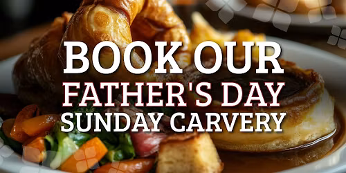 Fathers Day Sunday Carvery