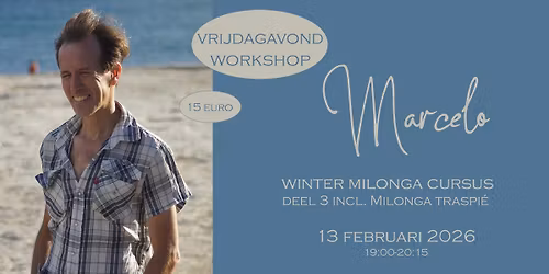Wintercursus Milonga op 3 vrijdagavonden door Marcelo