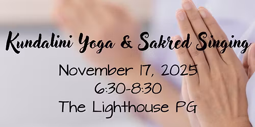 Kundalini Yoga & Sakred Singing Event