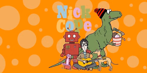 Nick Cope Family Show 2026