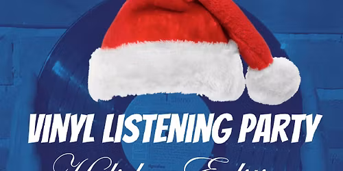 Vinyl Listening Party: Holiday Edition