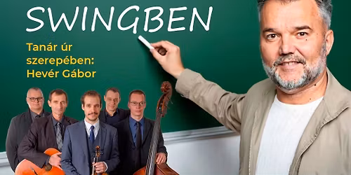 A TAN\u00c1R \u00daR SWINGBEN most itt tart \u00f3r\u00e1t.