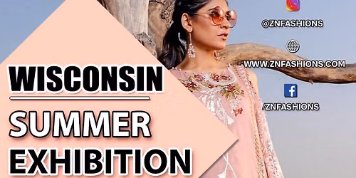 ZN Fashions Wisconsin Summer Exhibition