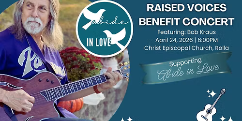 Raised Voices Benefit Concert Series \u2013 Featuring Bob Kraus