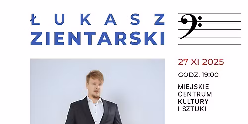 \u0141UKASZ ZIENTARSKI - koncert muzyki klasycznej - cz. II
