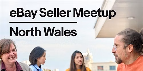 eBay Business Seller Meetup North Wales (October Edition)
