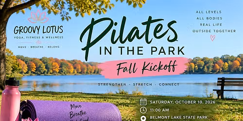 PILATES KICKOFF!!! in the Park at Belmont Lake FREE GIFT FOR ALL!