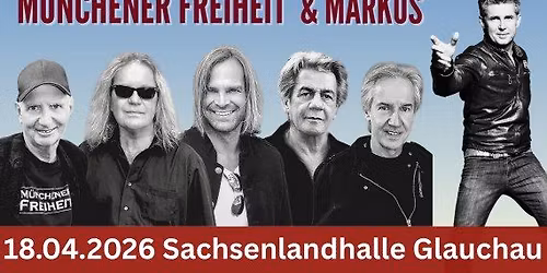 M\u00fcnchener Freiheit & Marcus in der Sachenlandhalle