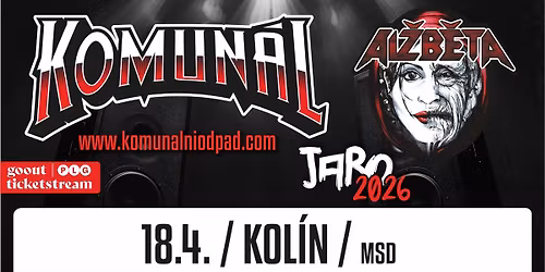 Komun\u00e1l & Al\u017eb\u011bta - Kol\u00edn - Jarn\u00ed Tour 2026
