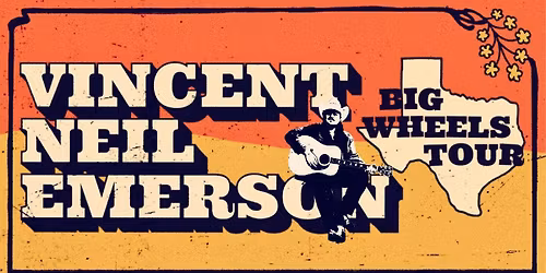 Vincent Neil Emerson (21+)