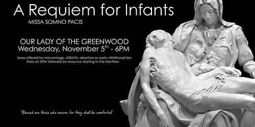 A Requiem for Infants: Missa Somno Pacis