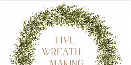 Live Wreath Making Workshops: RND Coffee Vinton 