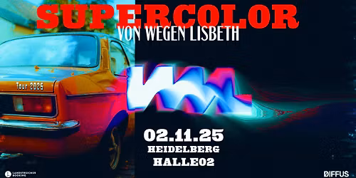 Von Wegen Lisbeth \u2022 Heidelberg \u2022 halle02