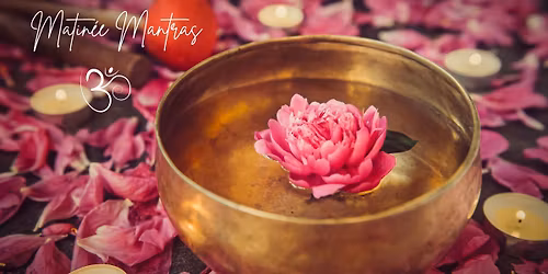 Matin\u00e9e Mantras