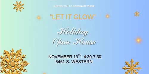 "Let it glow" Holiday open house