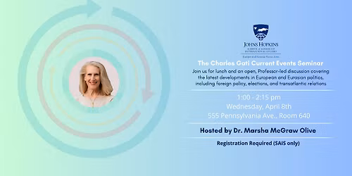 The Charles Gati Current Events Seminar