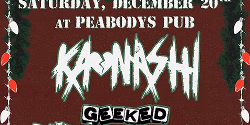 Kaonashi with Dead Solace, Geeked Out and Short Changed