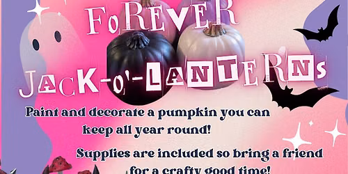 Forever jack o lanterns pumpkin decorating workshop all ages arts and craft