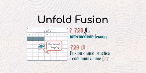Unfold Fusion: Second July Practica