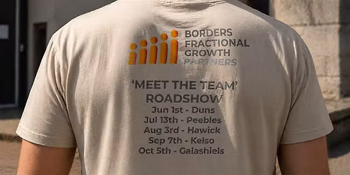 Borders Fractional Growth Partners - 'Meet the Team' Roadshow - Galashiels