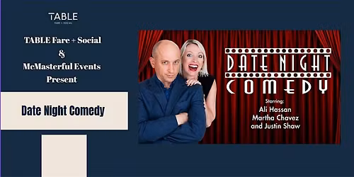 DATE NIGHT COMEDY AT TABLE FARE + SOCIAL