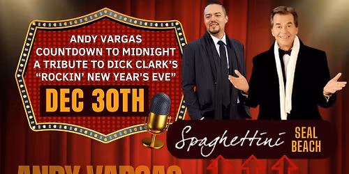 Andy Vargas- A Tribute to Dick Clark's Rockin' NYE