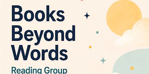 Books Beyond Words (Reading Group)