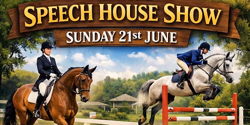 Annual Speech House Show