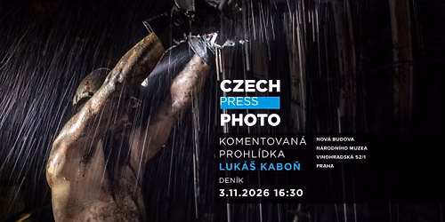 Komentovan\u00e1 prohl\u00eddka v\u00fdstavy Czech Press Photo s Luk\u00e1\u0161em Kabon\u011bm