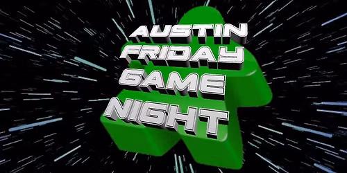 Weekly Friday Game Night!