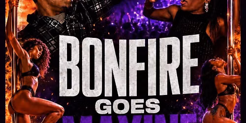 Bonfire goes Maxine