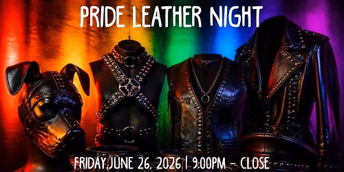 Leather Night - Pride Edition