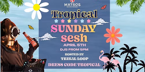 Tropical Sunday Sesh \ud83c\udf38\ud83e\udda9