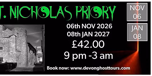 Ghost Hunt at St Nicholas Priory