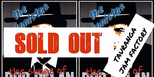 SOLD OUT The Songs Of Bob Dylan @ The Jam Factory