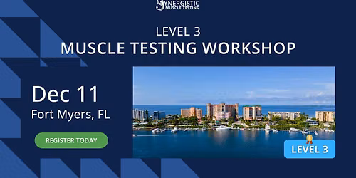 Fort Myers Muscle Testing Workshop - December 2026