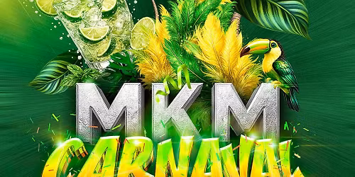 MKM - CARNAVAL EDITION